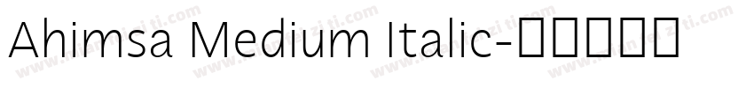 Ahimsa Medium Italic字体转换